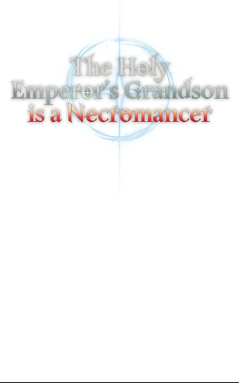 The Holy Emperor’s Grandson is a Necromancer Chapter 26 page 44 - 