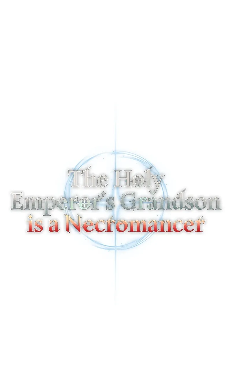 The Holy Emperor’s Grandson is a Necromancer Chapter 27 page 54 - 