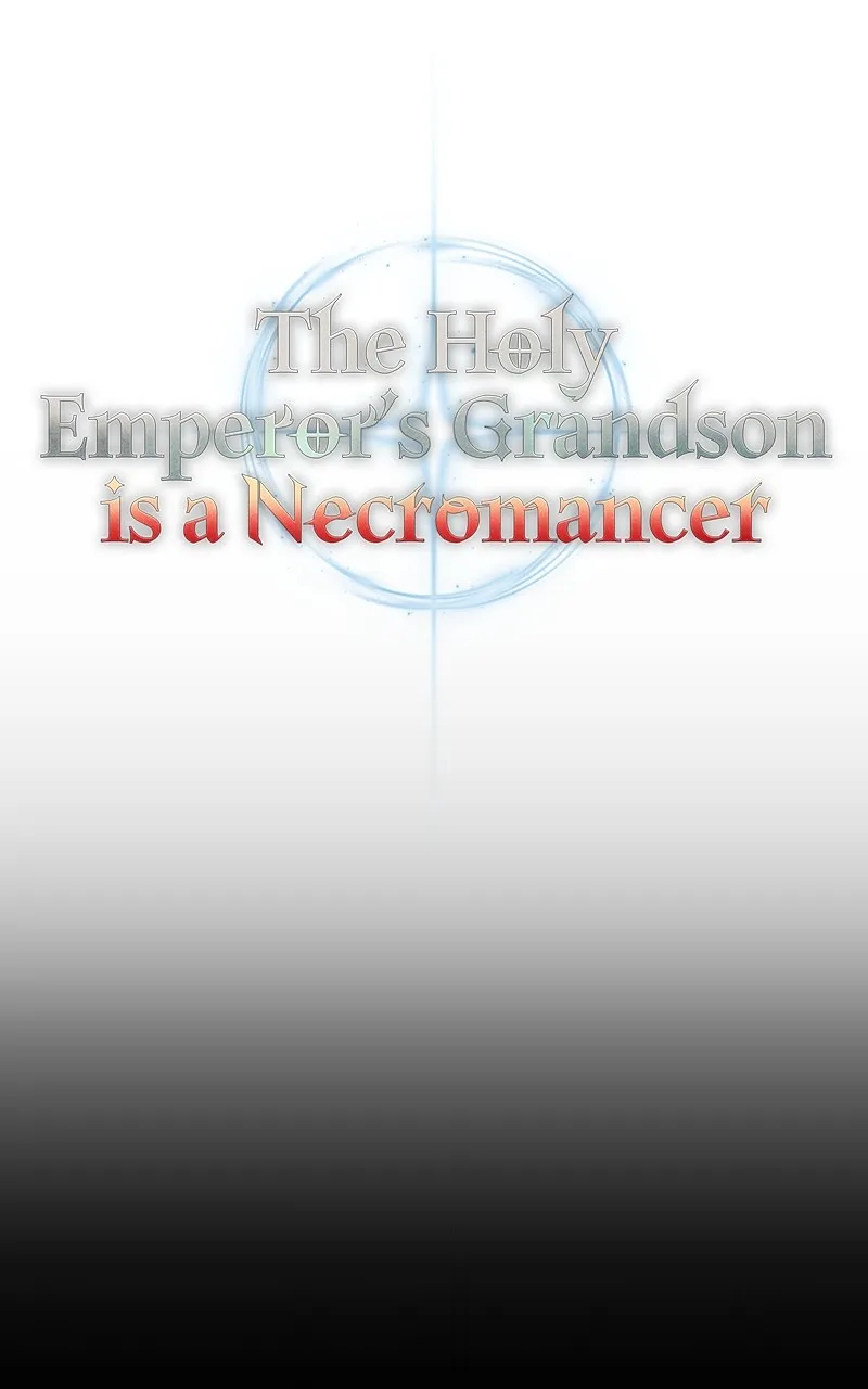 The Holy Emperor’s Grandson is a Necromancer Chapter 30 page 35 - 