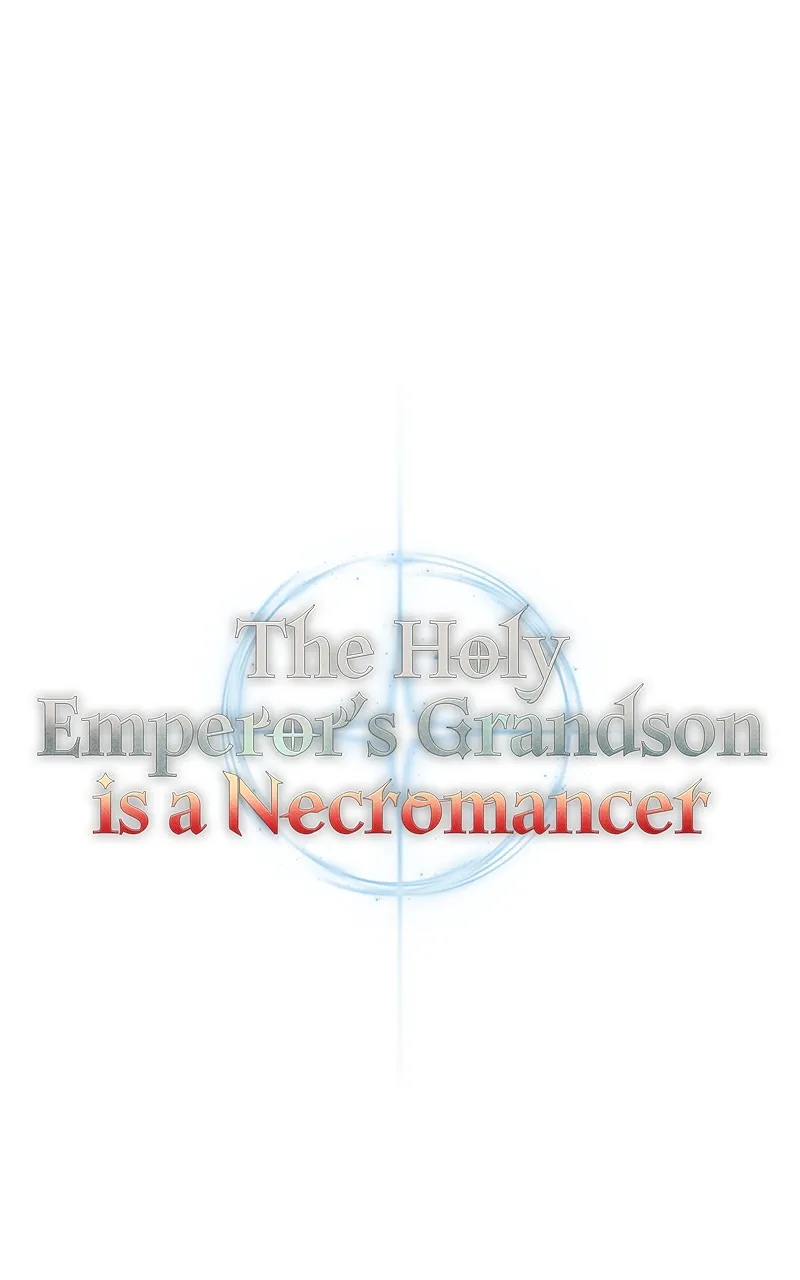 The Holy Emperor’s Grandson is a Necromancer Chapter 32 page 36 - 