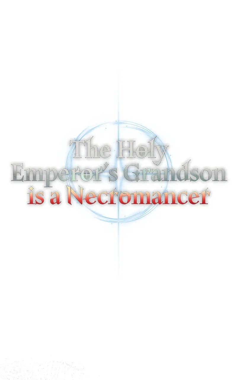 The Holy Emperor’s Grandson is a Necromancer Chapter 35 page 38 - 