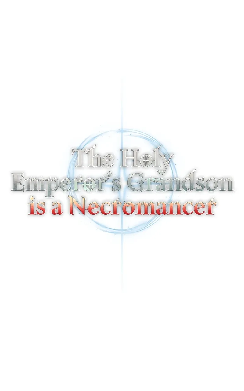 The Holy Emperor’s Grandson is a Necromancer Chapter 41 page 64 - 
