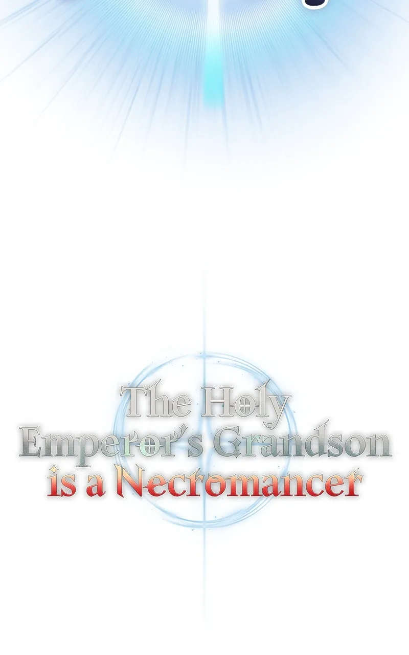 The Holy Emperor’s Grandson is a Necromancer Chapter 43 page 50 - 