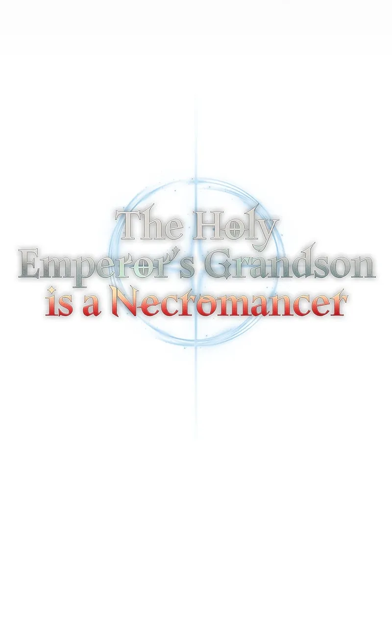 The Holy Emperor’s Grandson is a Necromancer Chapter 50 page 72 - 