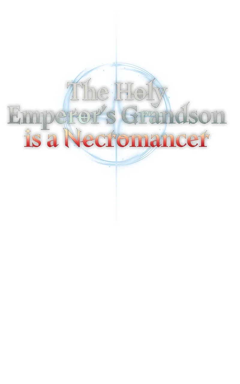 The Holy Emperor’s Grandson is a Necromancer Chapter 51 page 60 - 