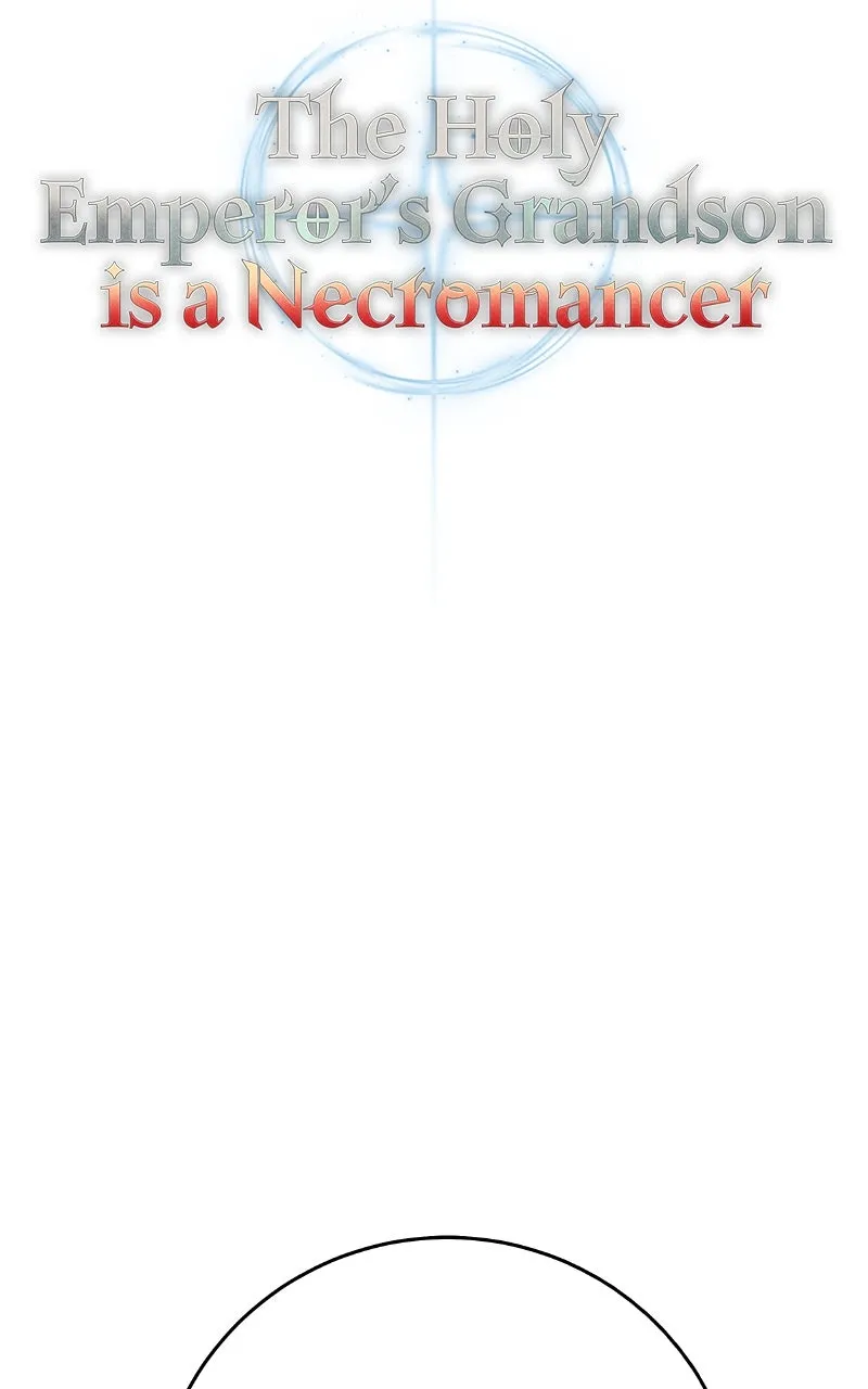 The Holy Emperor’s Grandson is a Necromancer Chapter 57 page 60 - 