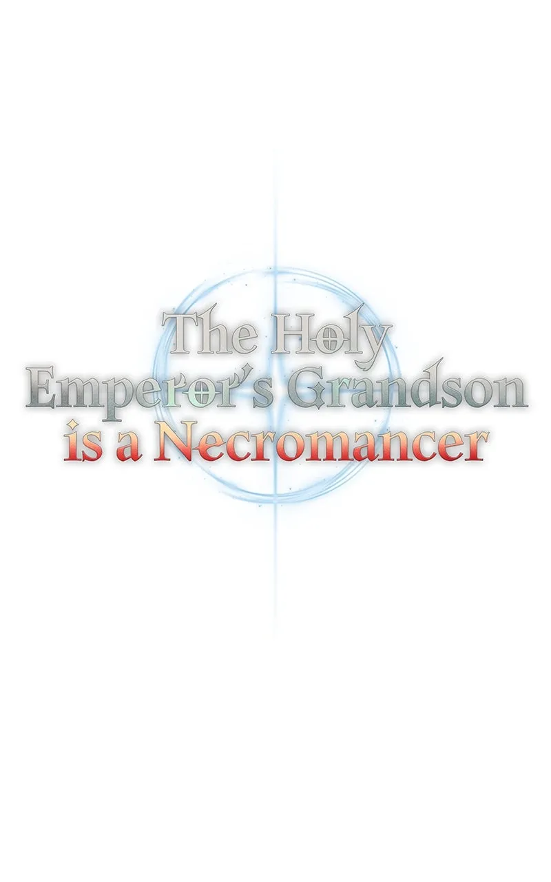 The Holy Emperor’s Grandson is a Necromancer Chapter 66 page 57 - 