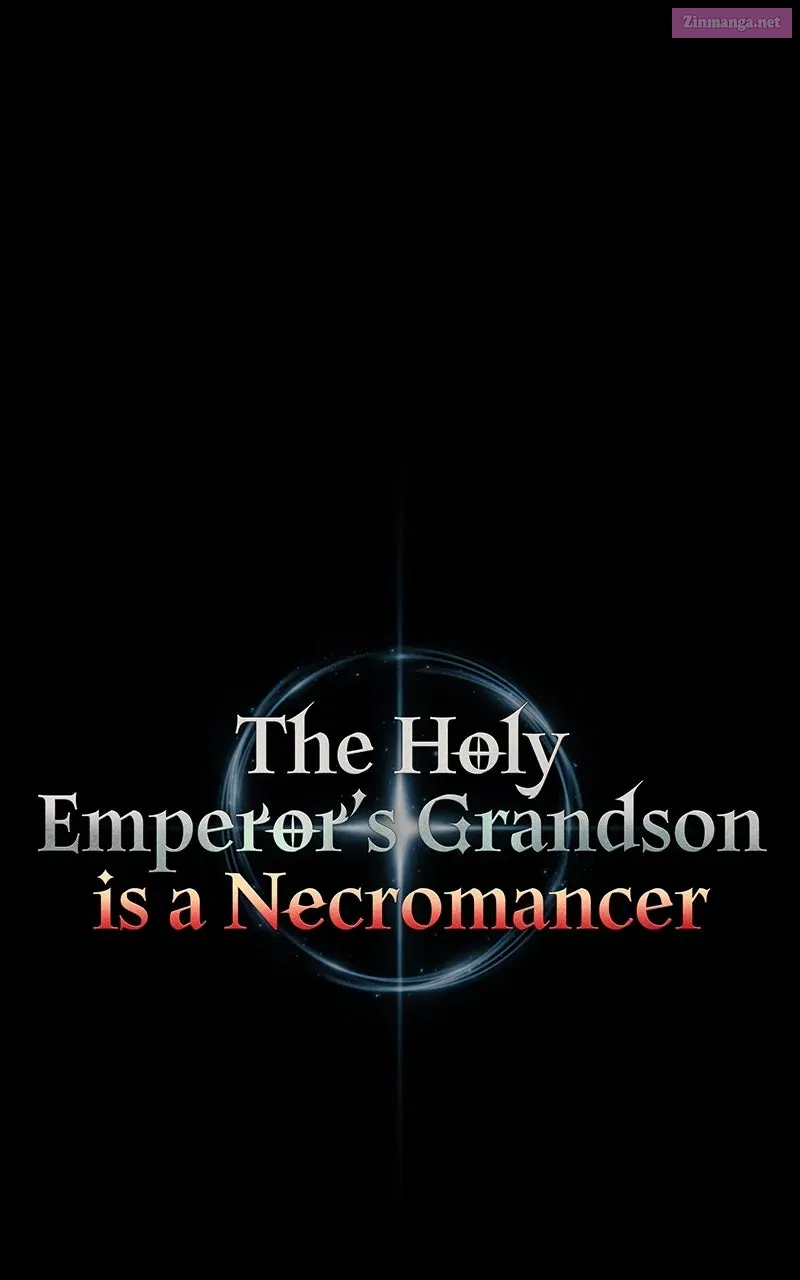 The Holy Emperor’s Grandson is a Necromancer Chapter 67 page 109 - 