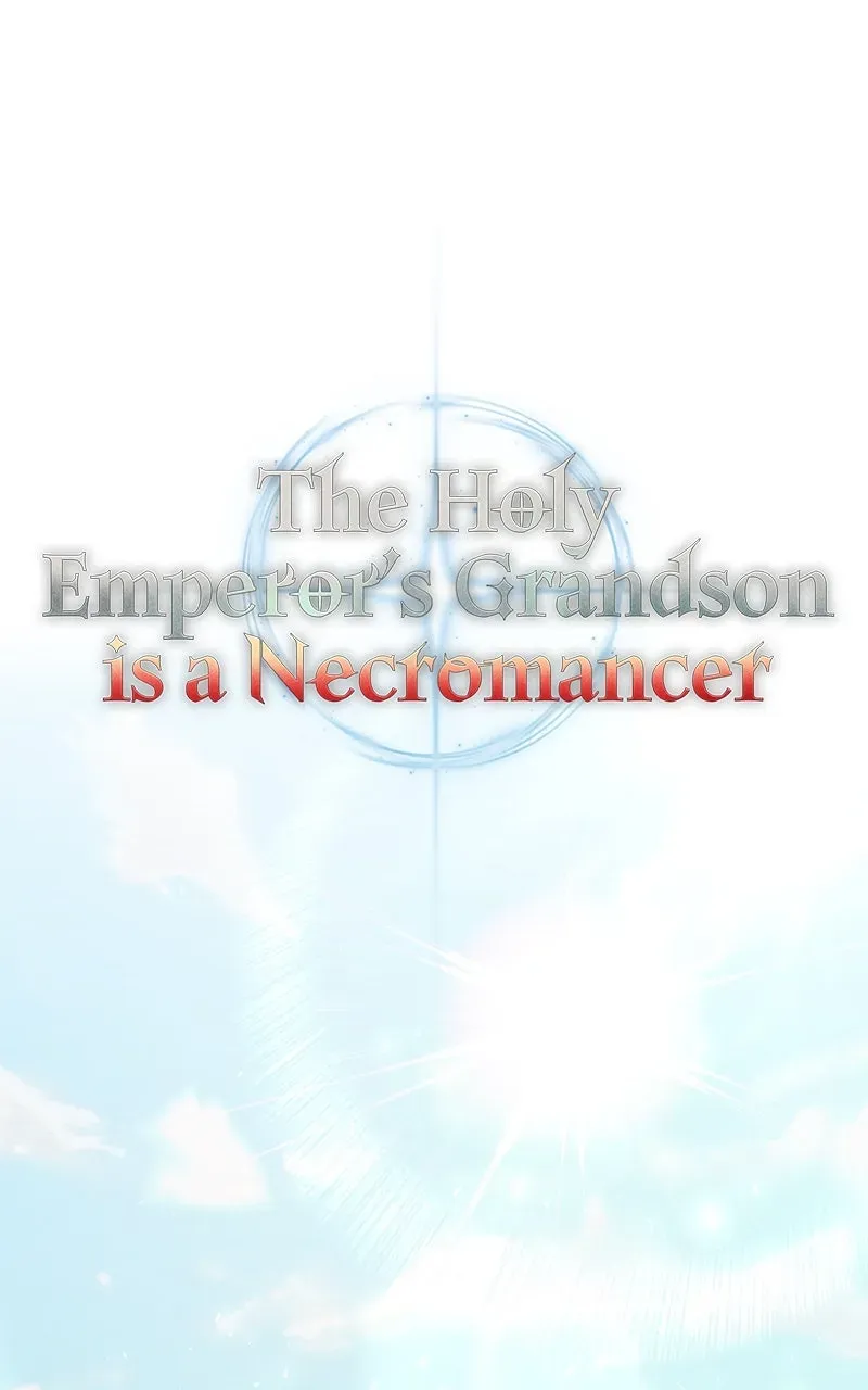 The Holy Emperor’s Grandson is a Necromancer Chapter 92 page 48 - 
