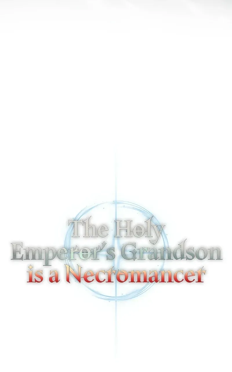 The Holy Emperor’s Grandson is a Necromancer Chapter 93 page 33 - 