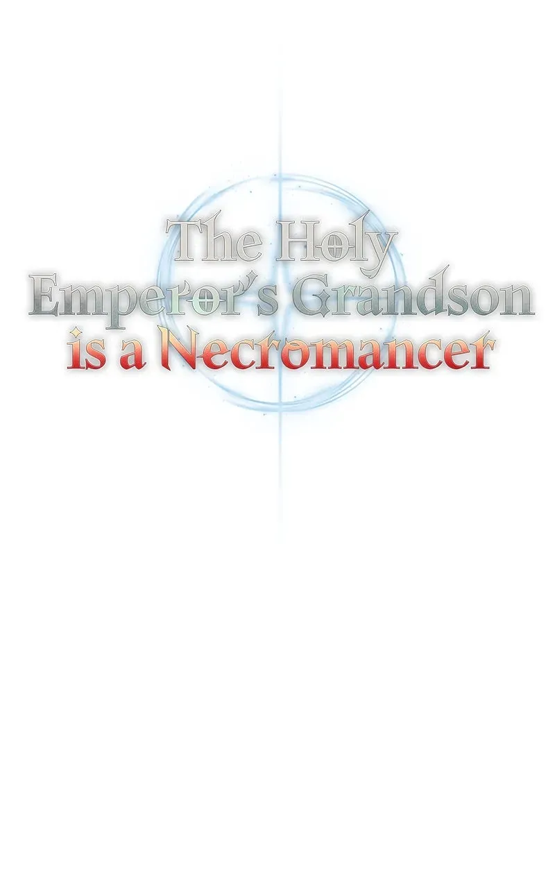 The Holy Emperor’s Grandson is a Necromancer Chapter 94 page 37 - 