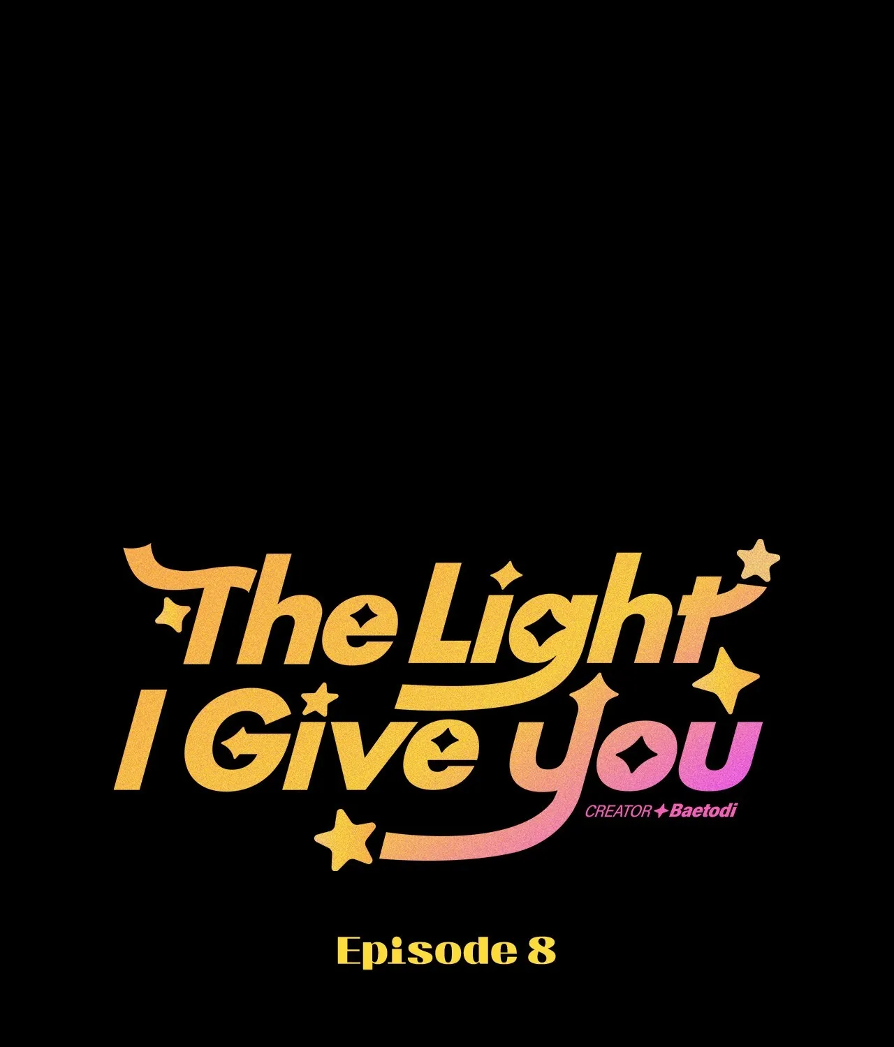 The Light I Give You Chapter 8 page 1 - 