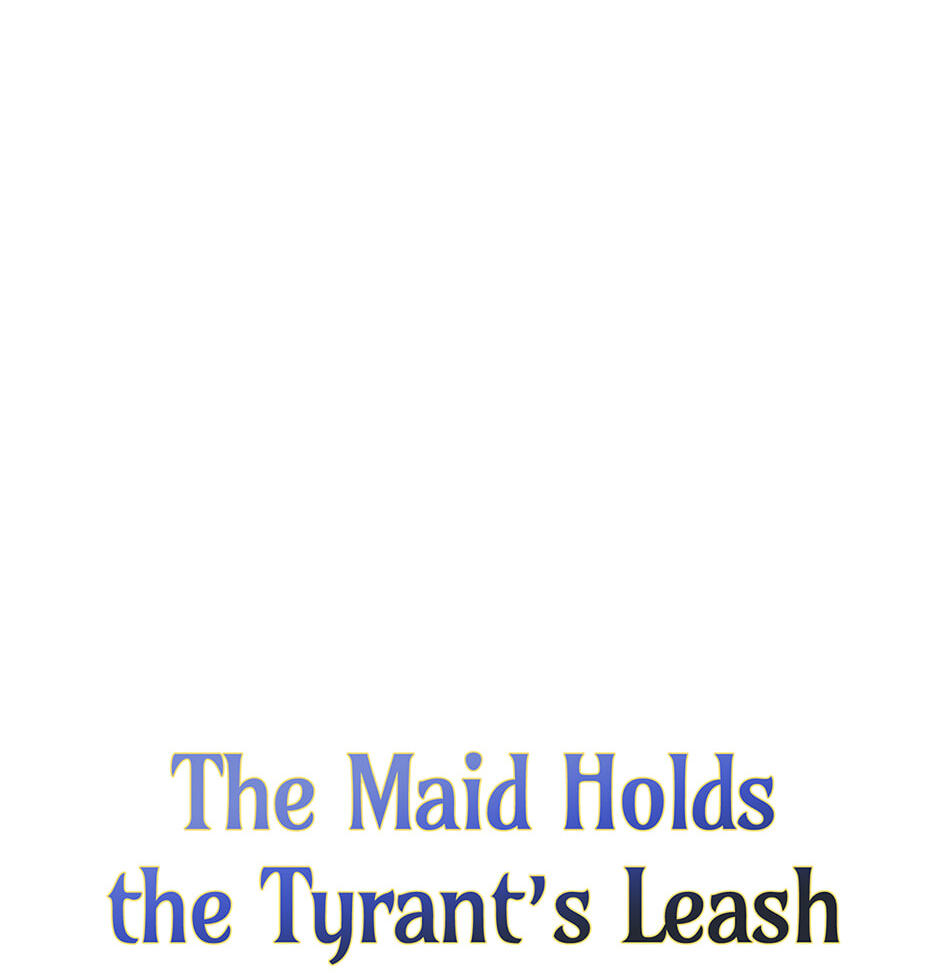 The Maid Holds the Leash of the Tyrant Chapter 63 page 118 - 