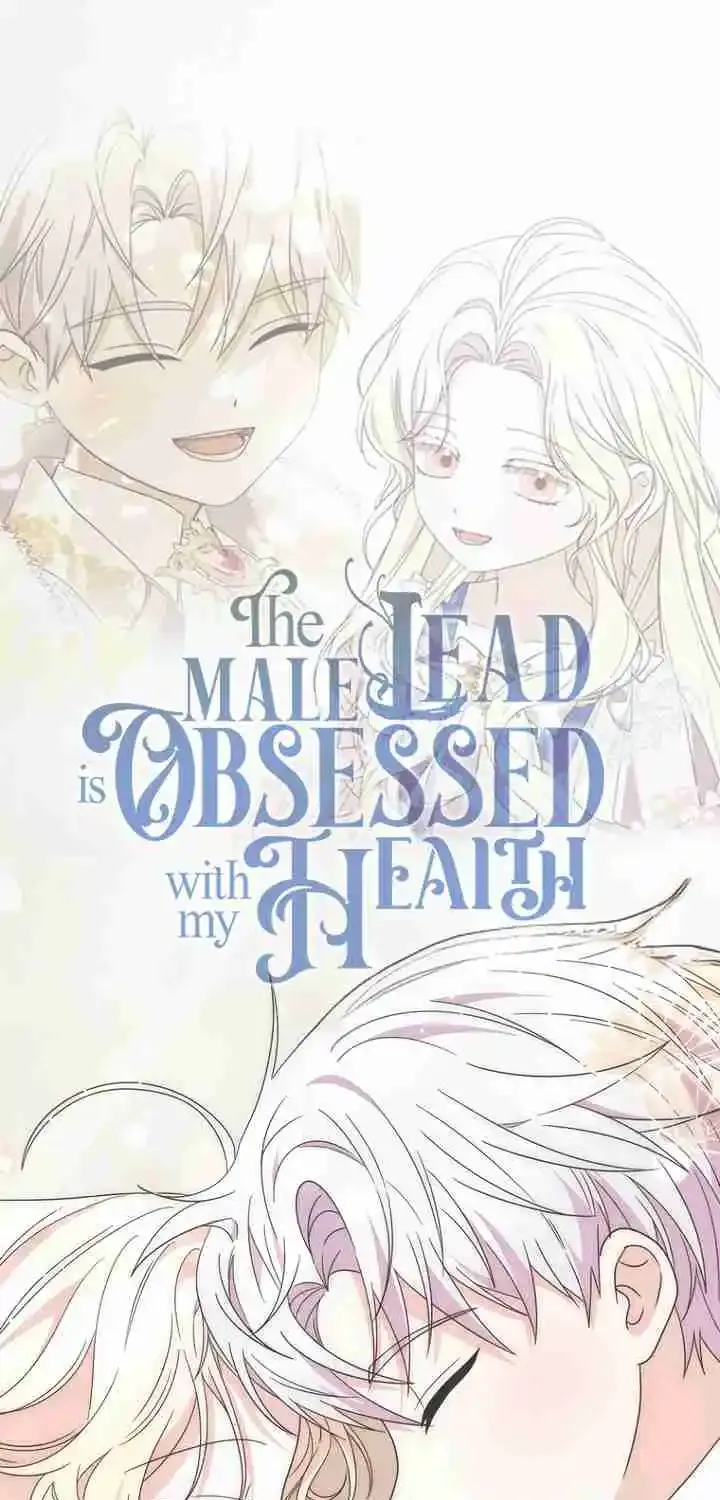 The Male Lead Is Obsessed With My Health Chapter 60 page 61 - 