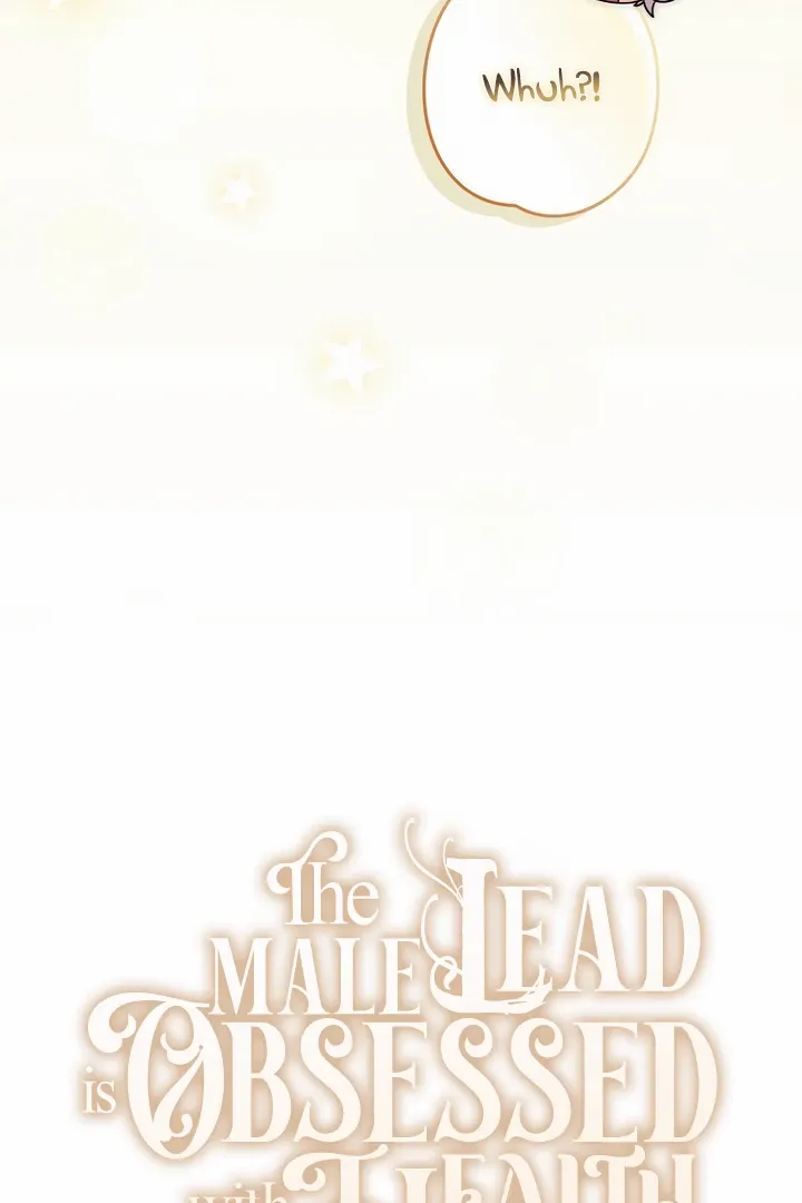 The Male Lead Is Unhealthily Obsessed With My Health Chapter 38 page 72 - 
