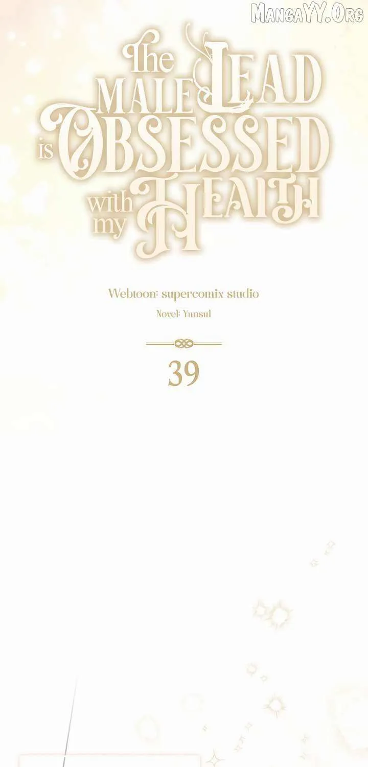 The Male Lead Is Unhealthily Obsessed With My Health Chapter 39 page 60 - 