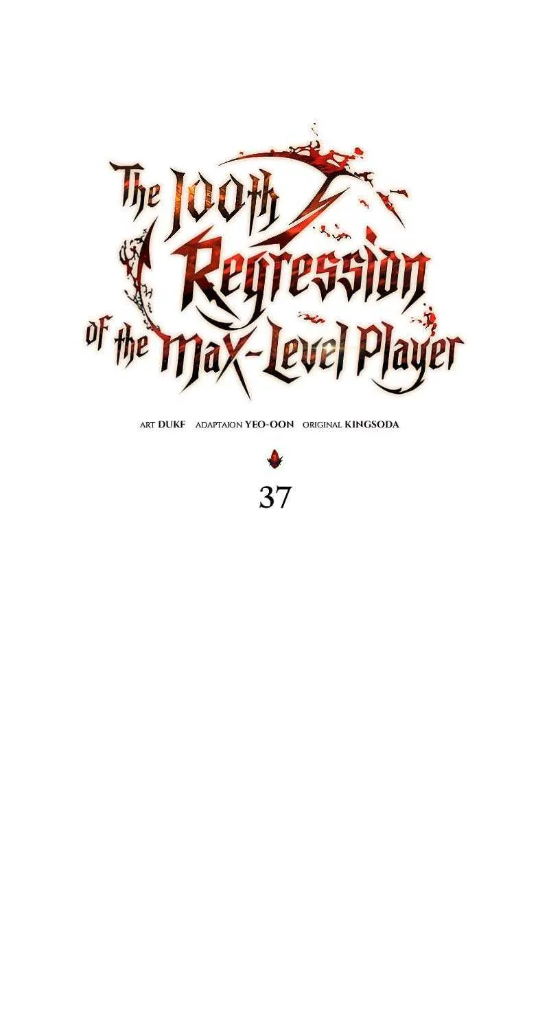 The Max-Level Player’s 100th Regression Chapter 37 page 36 - 