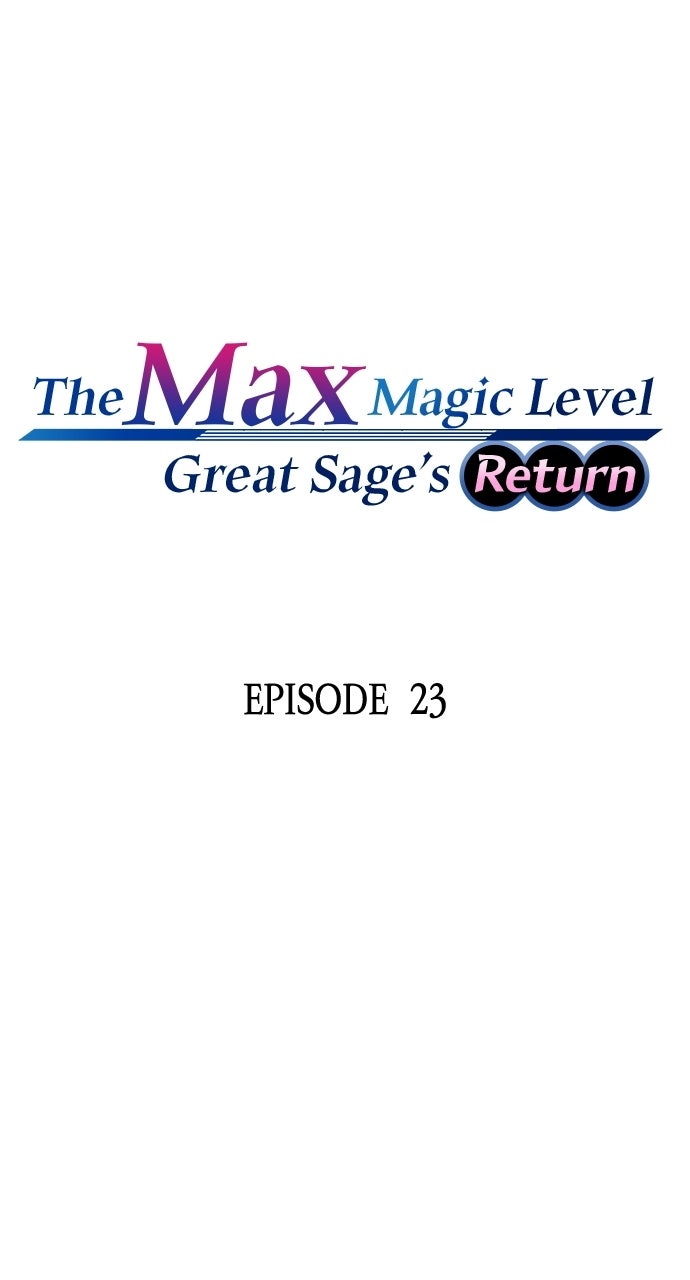 The Max Magic LevelGreat Sage’s Return Ep. 23 - Unrest page 1 - 