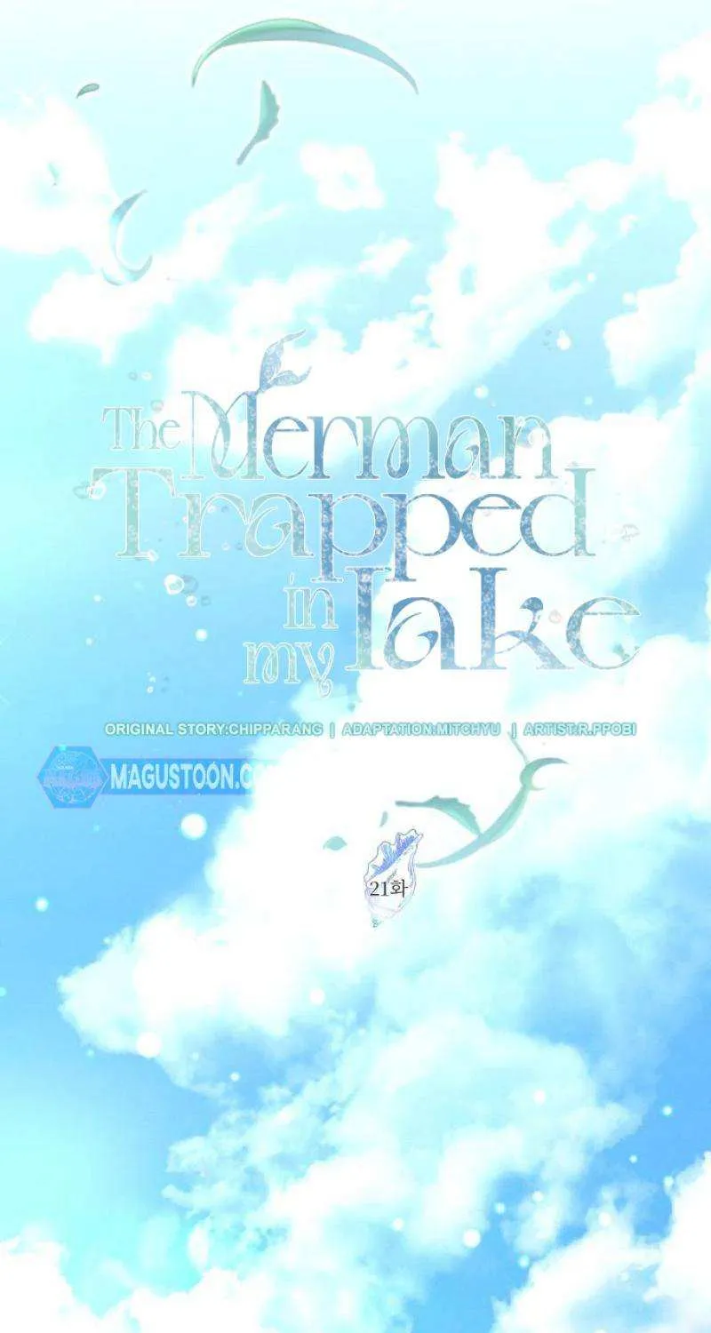 The mermaid trapped in my lake Chapter 21 page 21 - 