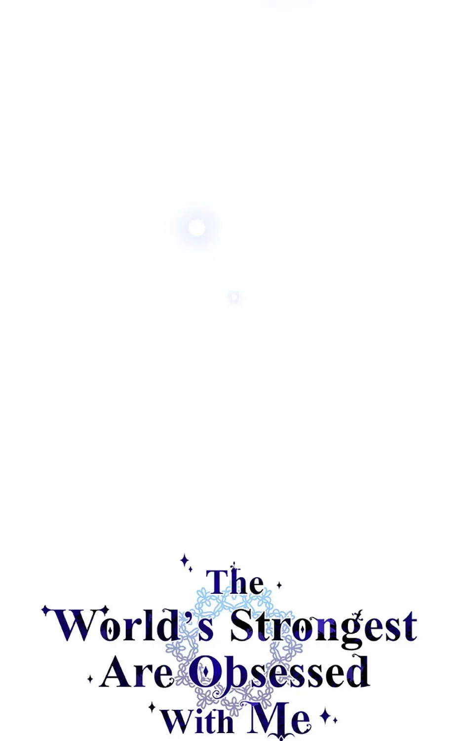 The Most Powerful Characters in the World Are Obsessed with Me Chapter 57.1 page 15 - 