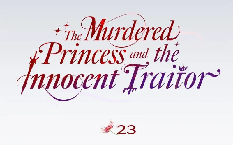The Murdered Princess Got a Job as a Treasonous Agent Chapter 23 page 16 - 
