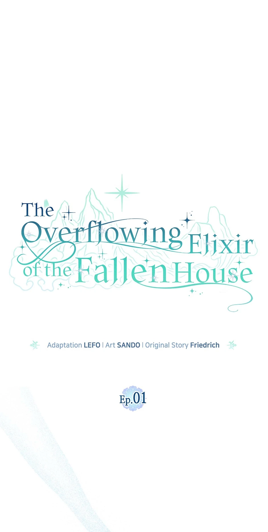 The Overflowing Elixir of the Fallen House Chapter 1 page 1 - 