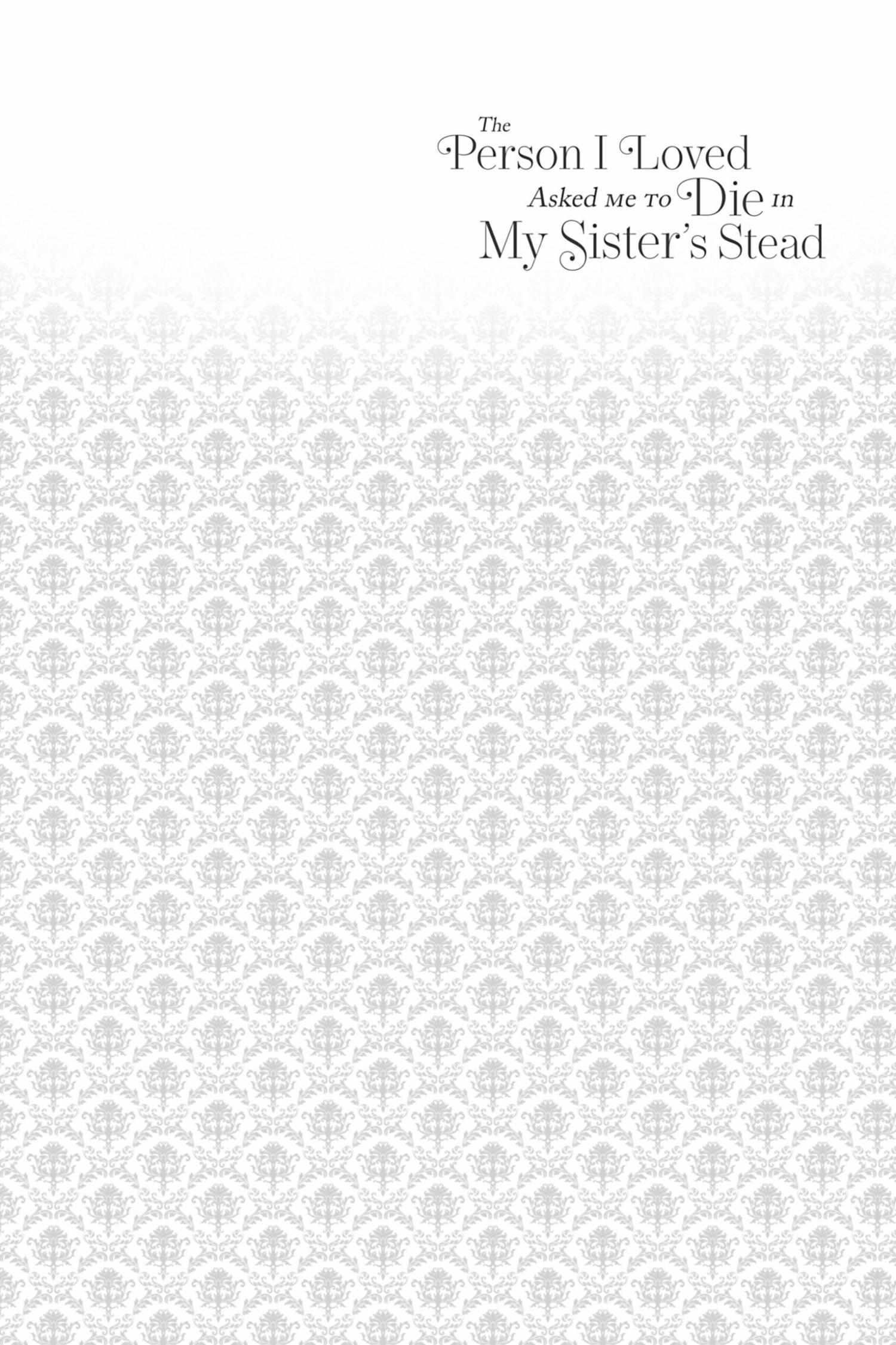 The Person I Loved Asked Me to Die in My Younger Sister