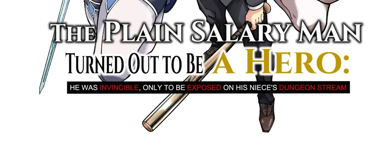 The Plain Salary Man Turned Out to Be a Hero: He Was Invincible, Only to Be Exposed on His Niece