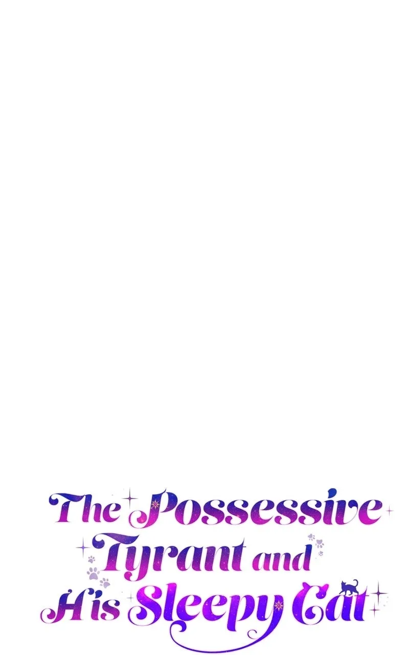 The Possessive Tyrantand His Sleepy Cat Chapter 57 page 50 - 