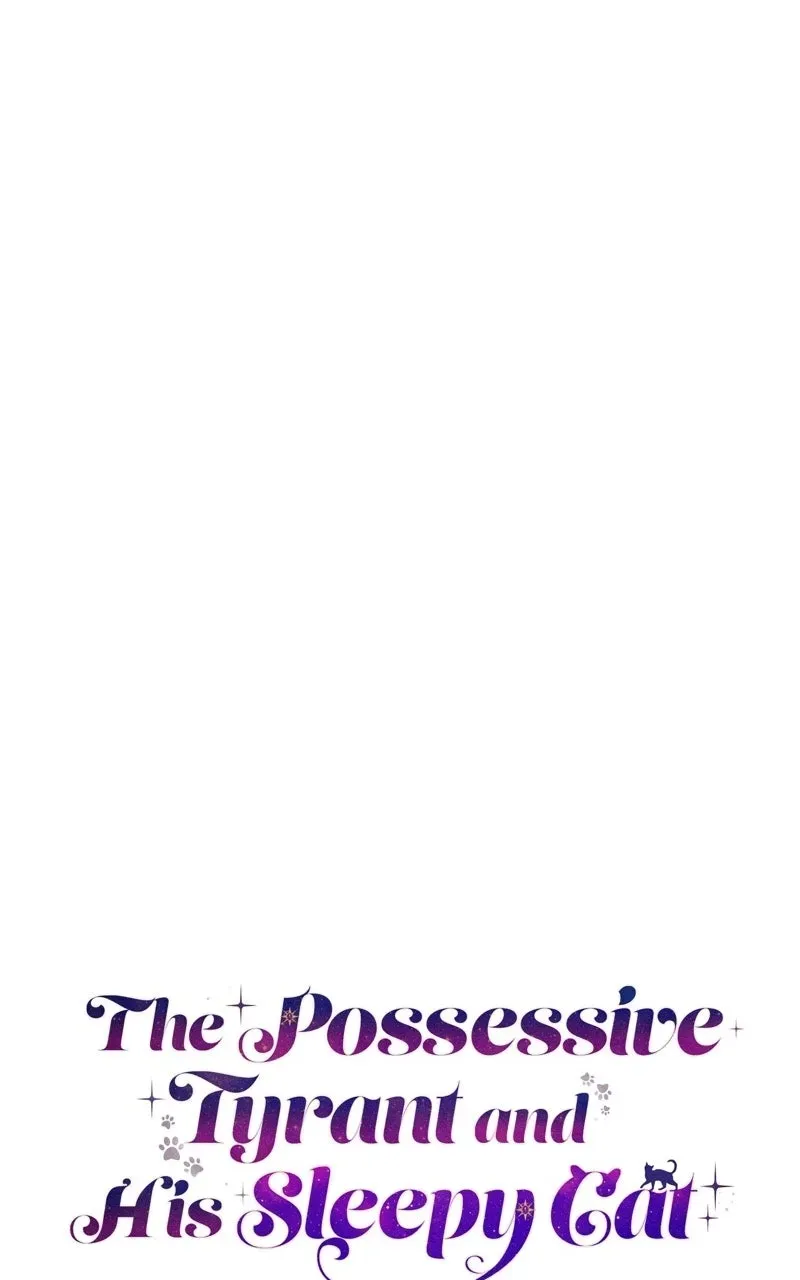 The Possessive Tyrantand His Sleepy Cat Chapter 63 page 41 - 