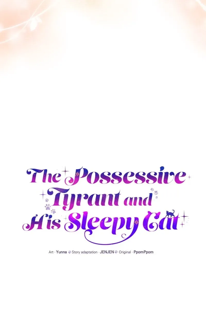 The Possessive Tyrantand His Sleepy Cat Chapter 64 page 36 - 