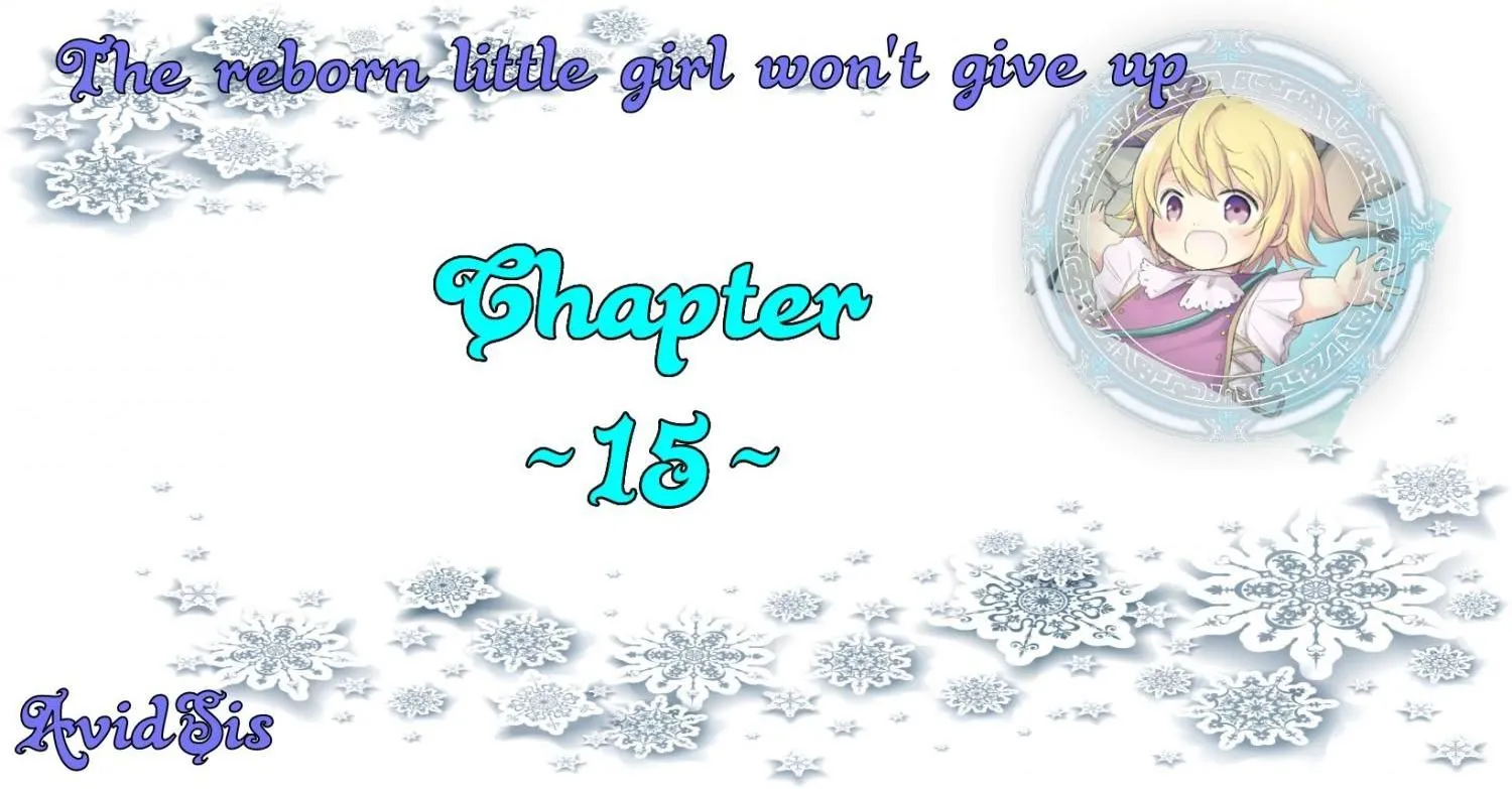 The Reborn Little Girl Won’t Give Up Chapter 15 page 1 - 
