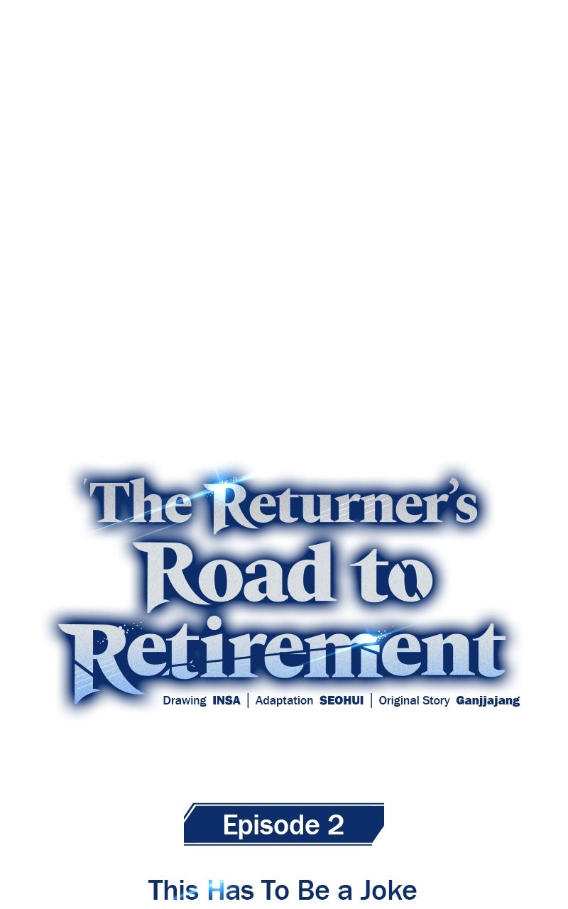 The Returner’s Roadto Retirement Ep. 2 - This Has To Be a Joke page 21 - 