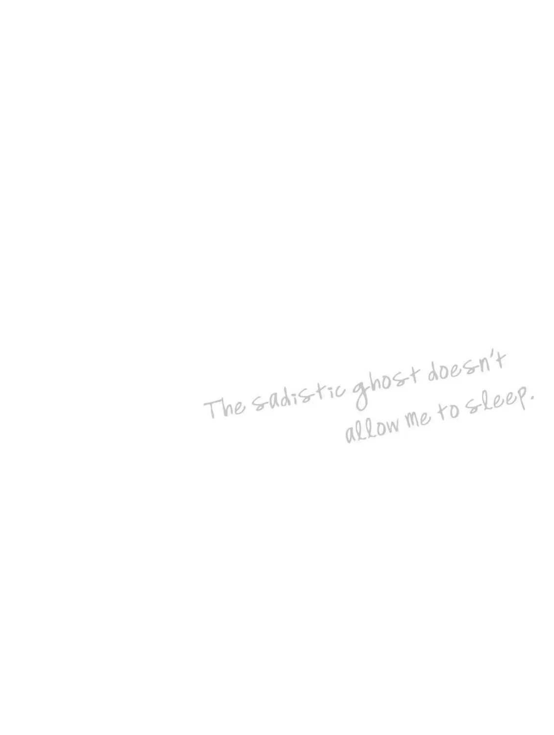 The Sadistic Ghost Doesn