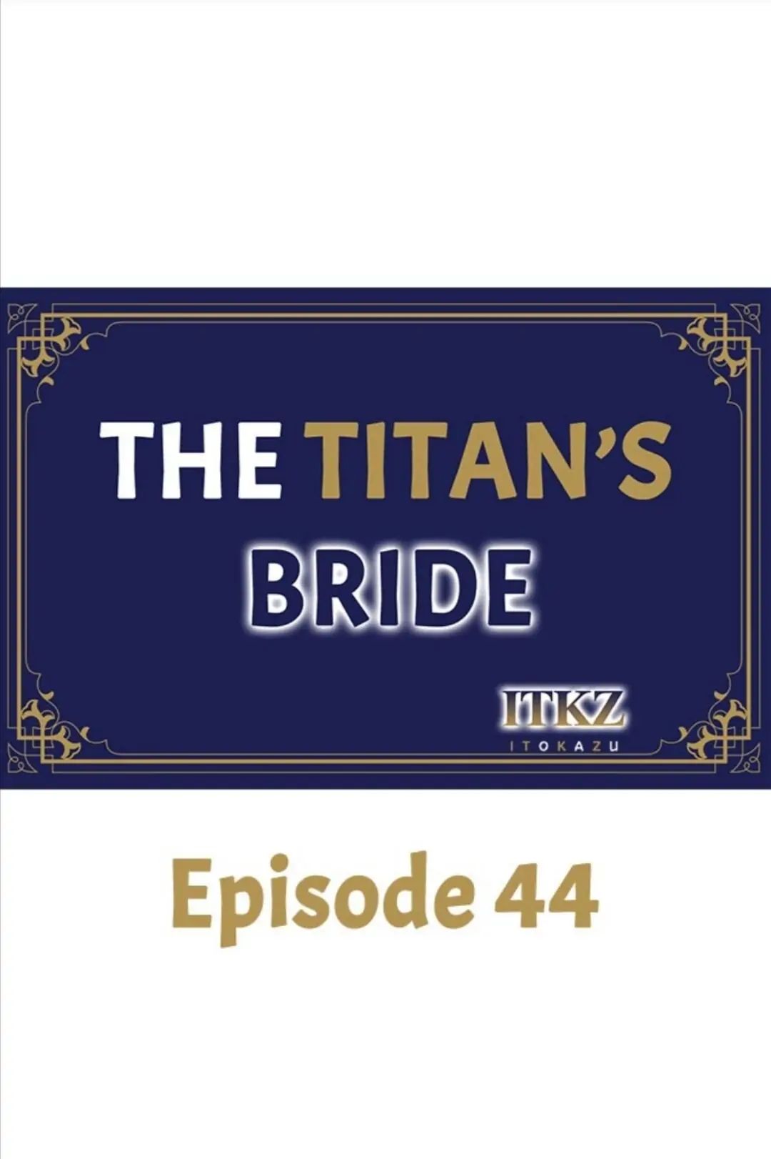 The Titan’s Bride Chapter 44 page 1 - 
