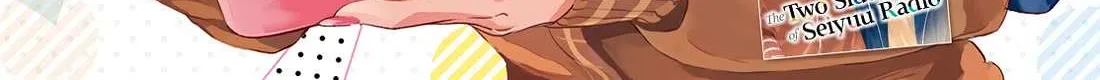 The Two Sides of Seiyuu Radio Chapter 22 page 2 - 