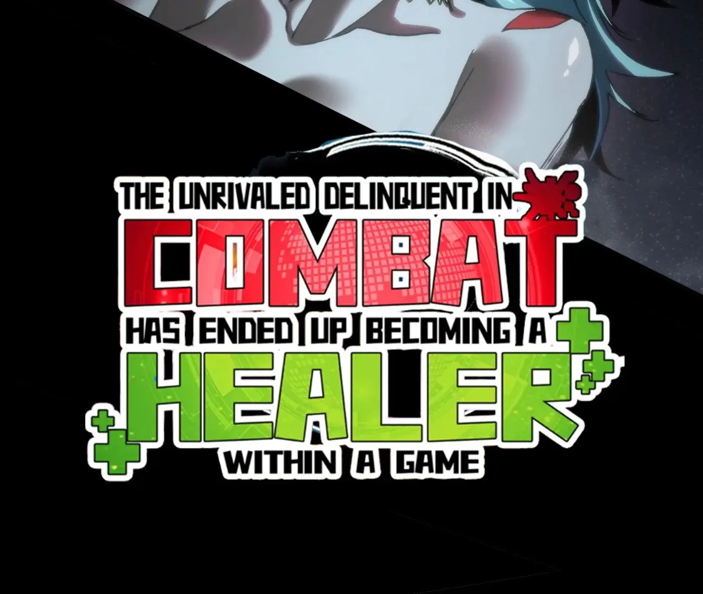 The Unrivaled Delinquent in Combat Has Ended Up Becoming a Healer Within a Game Chapter 89 page 4 - 