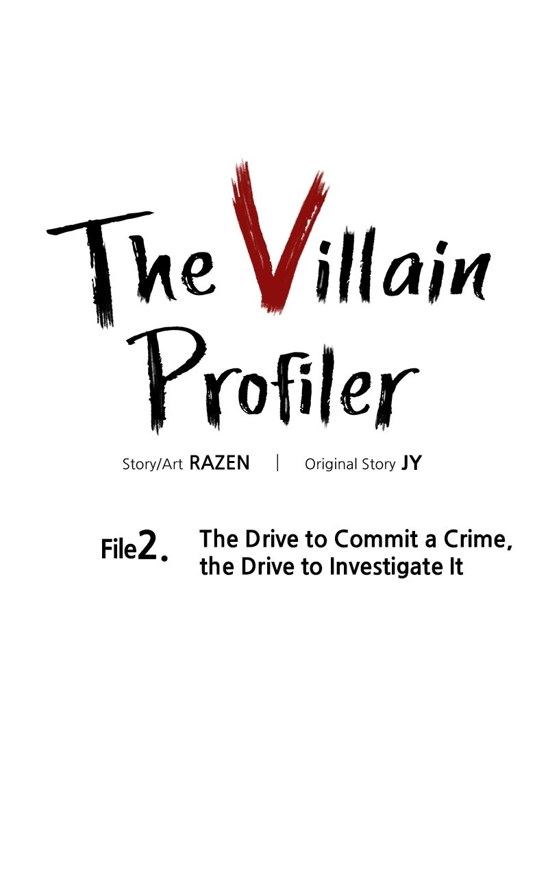 The Villain Profiler Ep. 2 - File 2. The Drive to Commit a Crime, the Drive to Investigate It page 46 - 