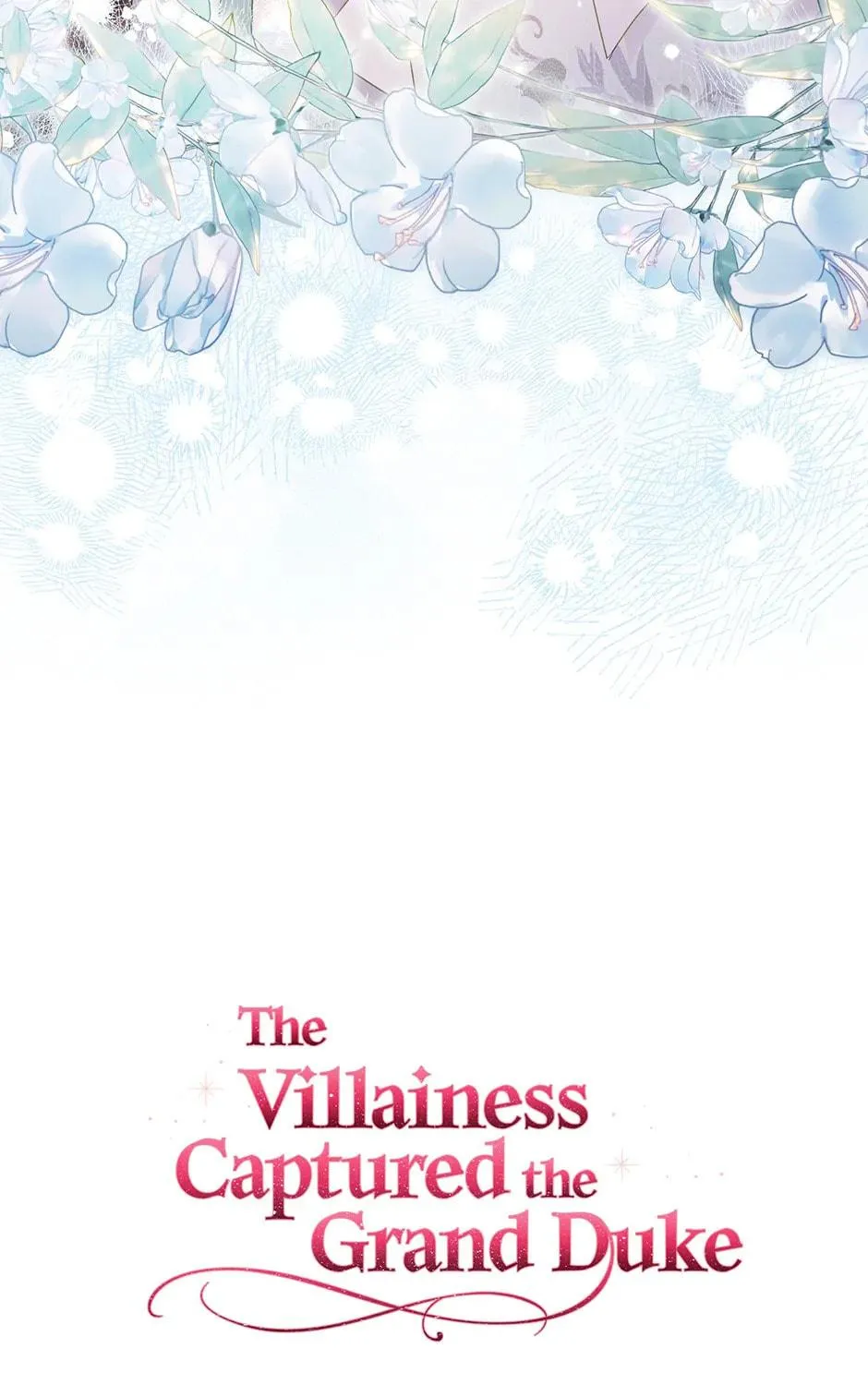 The Villainess Captured the Grand Duke Chapter 54 page 131 - 