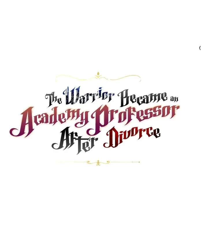 The Warrior Became an Academy Professor After Divorce Chapter 4 page 7 - 