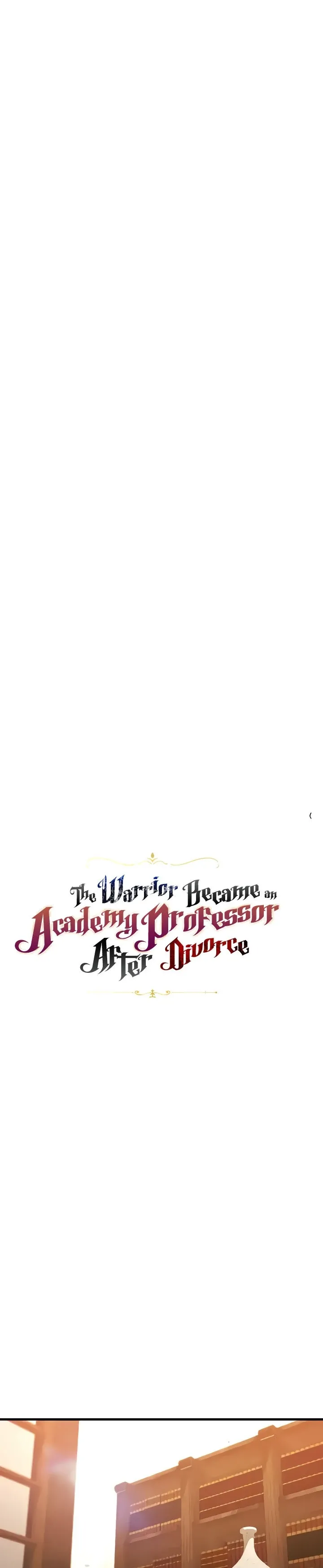 The Warrior Became an Academy Professor After Divorce Chapter 7 page 1 - 