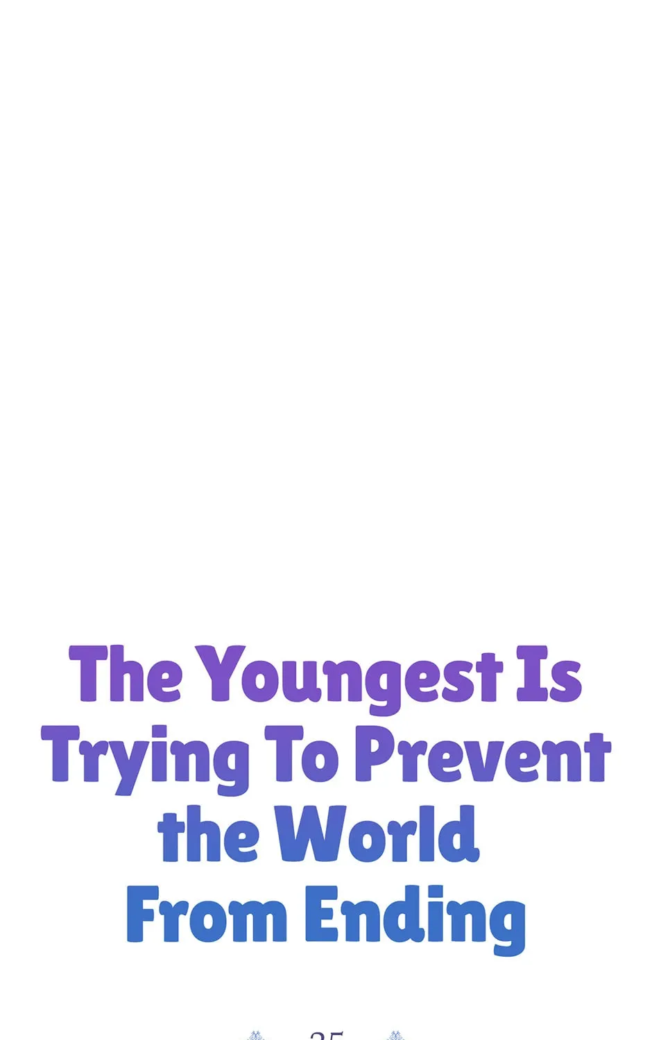 The Youngest Is Preventing the End of the World Chapter 25 page 43 - 
