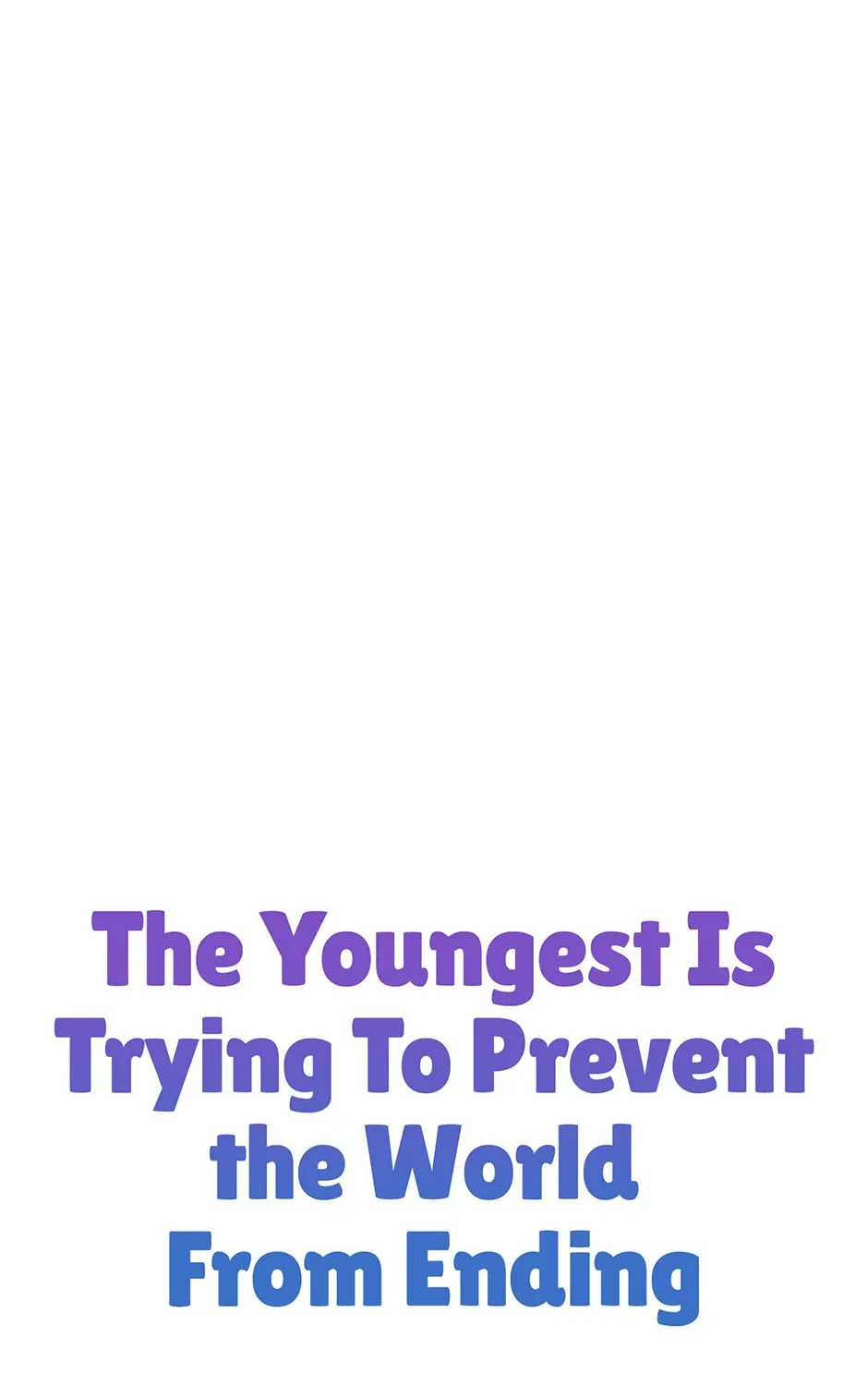 The Youngest Is Preventing the End of the World Chapter 39 page 23 - 