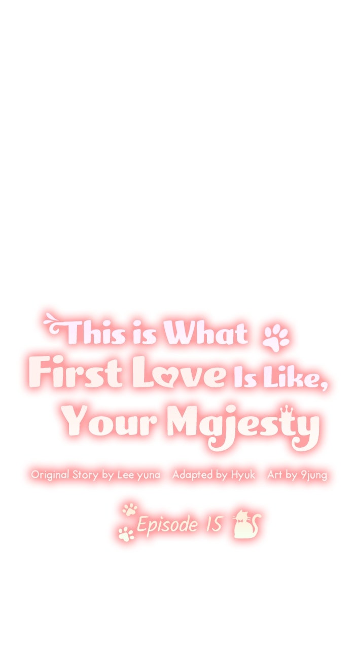 This is What First Love Is Like, Your Majesty Episode 15 page 1 - 