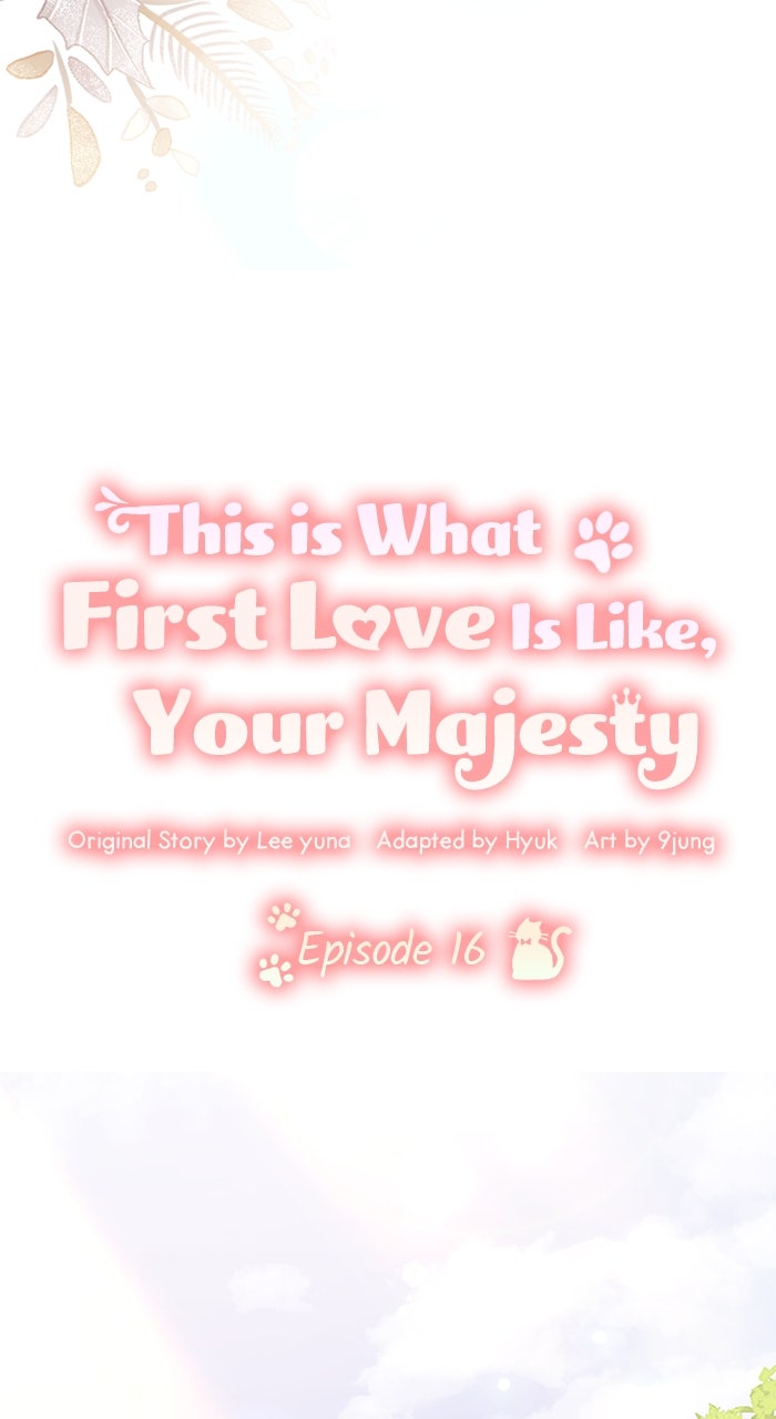 This is What First Love Is Like, Your Majesty Episode 16 page 40 - 