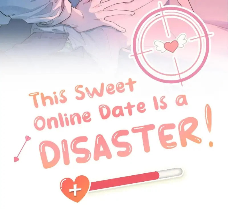 This Sweet Online Date Is a Disaster! Chapter 12 page 2 - 