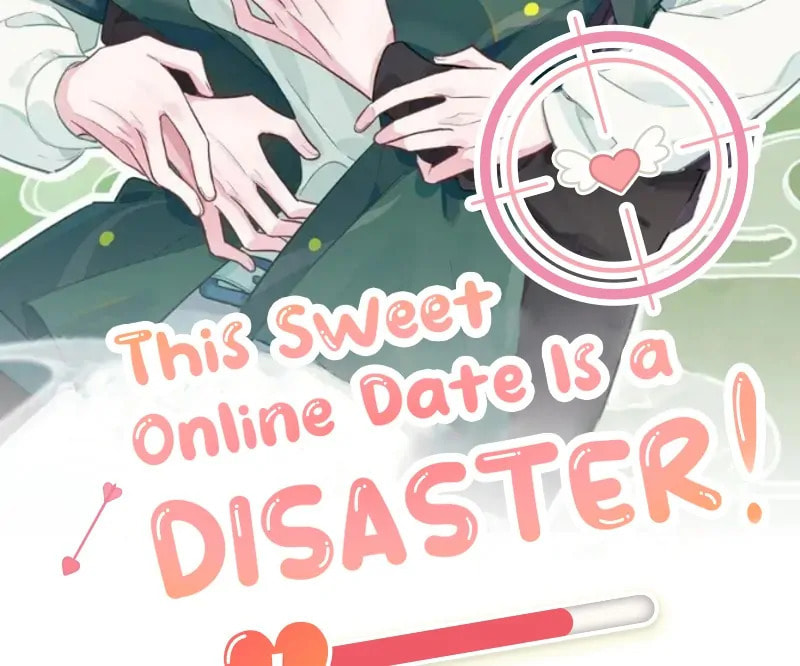 This Sweet Online Date Is a Disaster! Chapter 7 page 2 - 