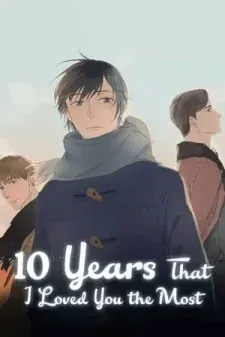 10 Years Where I Loved You the Most