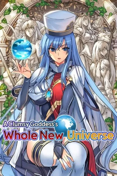 A Clumsy Goddess's Whole New Universe