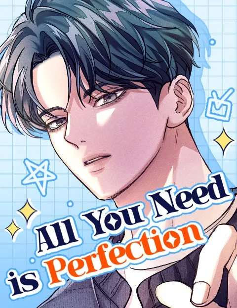 All You Need Is Perfection